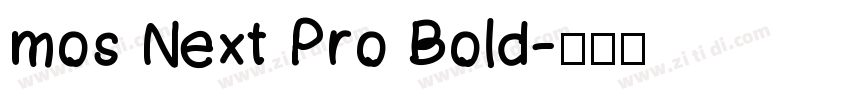 mos Next Pro Bold字体转换